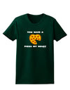 You Have a Pizza My Heart Womens Dark T-Shirt by TooLoud-Womens T-Shirt-TooLoud-Forest-Green-Small-Davson Sales