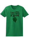 You Look Like I Need A Beer Adult Womens St. Patrick's Day T-Shirt-TooLoud-Kelly Green-Small-Davson Sales