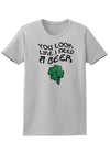 You Look Like I Need A Beer Adult Womens St. Patrick's Day T-Shirt-TooLoud-Ash Gray-Small-Davson Sales