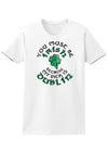 You Must Be Irish Because Adult Womens St. Patrick's Day T-Shirt-TooLoud-White-Small-Davson Sales