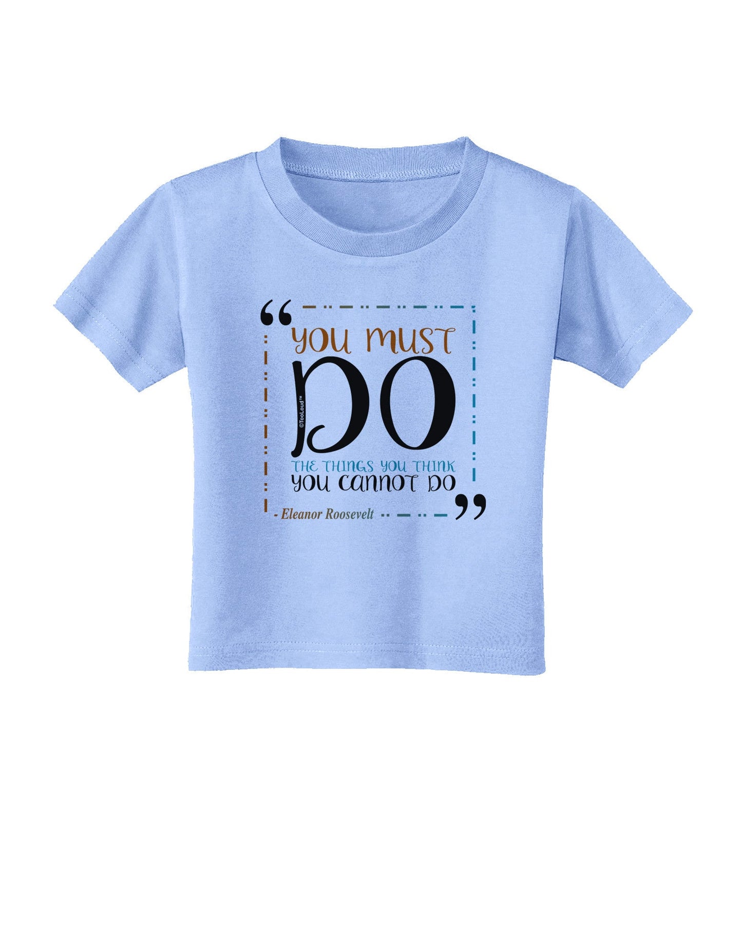 You Must Eleanor R Toddler T-Shirt-Toddler T-Shirt-TooLoud-Aquatic-Blue-2T-Davson Sales
