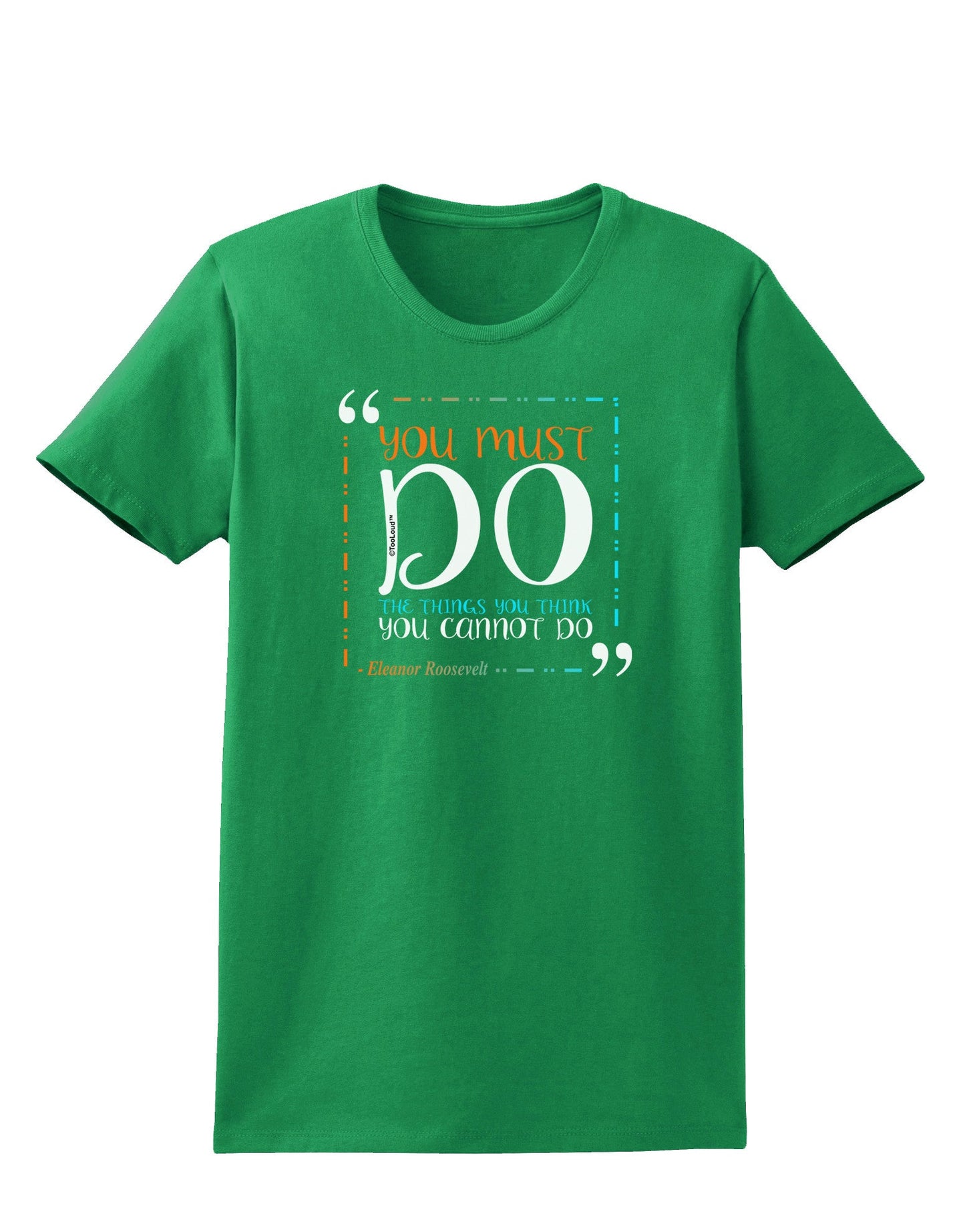 You Must Eleanor R Womens Dark T-Shirt-Womens T-Shirt-TooLoud-Kelly-Green-X-Small-Davson Sales