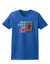 You Turn Me On Switch Womens Dark T-Shirt-Womens T-Shirt-TooLoud-Royal-Blue-X-Small-Davson Sales