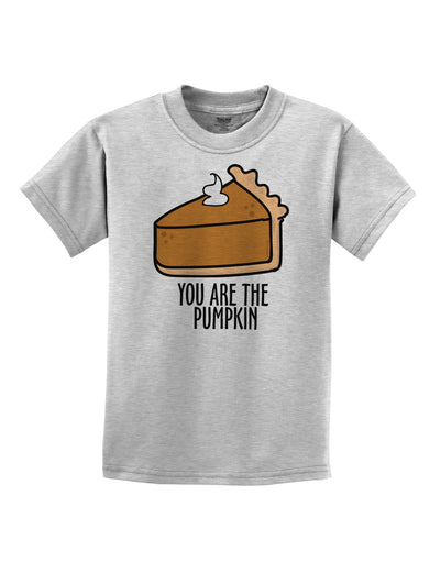 You are the PUMPKIN Childrens T-Shirt-Childrens T-Shirt-TooLoud-AshGray-X-Small-Davson Sales