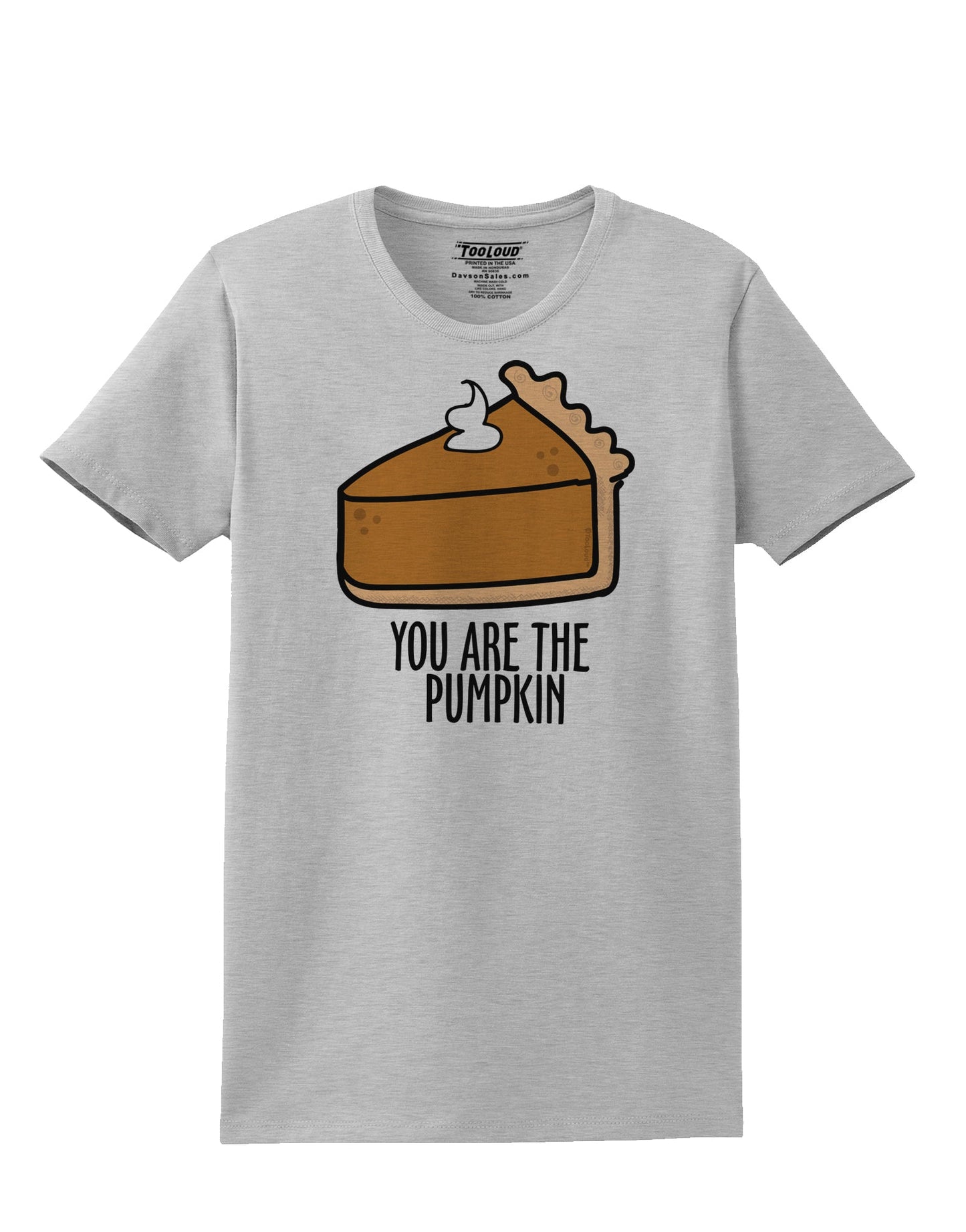 You are the PUMPKIN Womens T-Shirt-Womens T-Shirt-TooLoud-AshGray-X-Small-Davson Sales