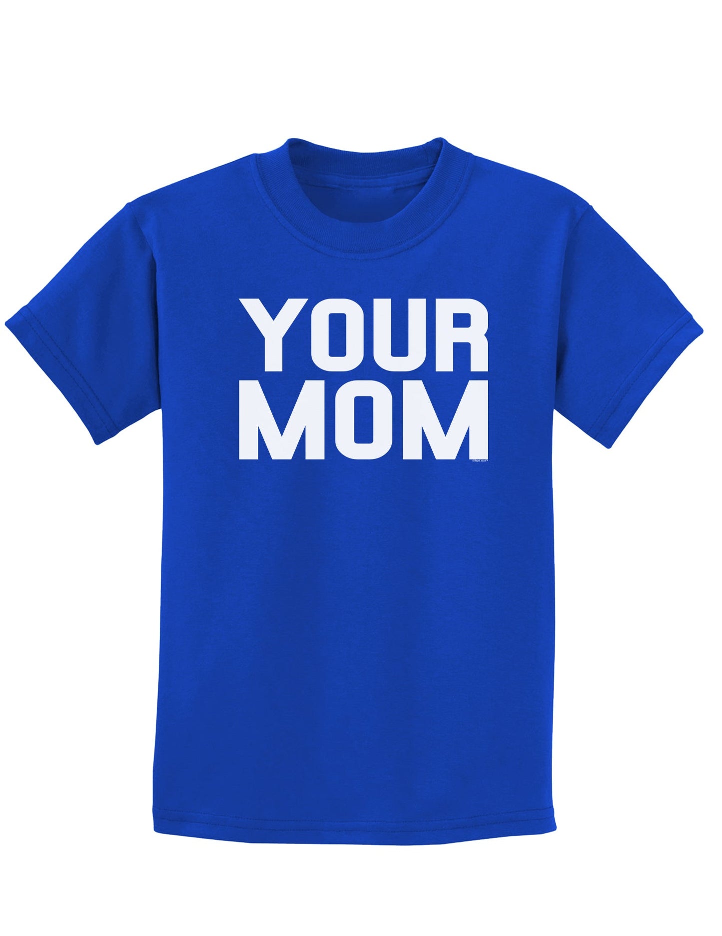 Your Mom Childrens Dark T-Shirt-Childrens T-Shirt-TooLoud-Royal-Blue-X-Small-Davson Sales