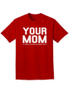 Your Mom is Respectable Adult Dark T-Shirt-Mens T-Shirt-TooLoud-Red-Small-Davson Sales