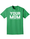 Your Mom is Respectable Adult Dark T-Shirt-Mens T-Shirt-TooLoud-Kelly-Green-Small-Davson Sales