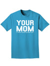 Your Mom is Respectable Adult Dark T-Shirt-Mens T-Shirt-TooLoud-Turquoise-Small-Davson Sales