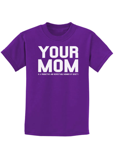 Your Mom is Respectable Childrens Dark T-Shirt-Childrens T-Shirt-TooLoud-Purple-X-Small-Davson Sales