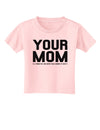 Your Mom is Respectable Toddler T-Shirt-Toddler T-Shirt-TooLoud-Light-Pink-2T-Davson Sales