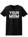 Your Mom is Respectable Womens Dark T-Shirt-TooLoud-Black-X-Small-Davson Sales