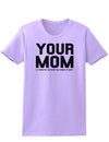 Your Mom is Respectable Womens T-Shirt-Womens T-Shirt-TooLoud-Lavender-X-Small-Davson Sales