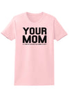 Your Mom is Respectable Womens T-Shirt-Womens T-Shirt-TooLoud-PalePink-X-Small-Davson Sales