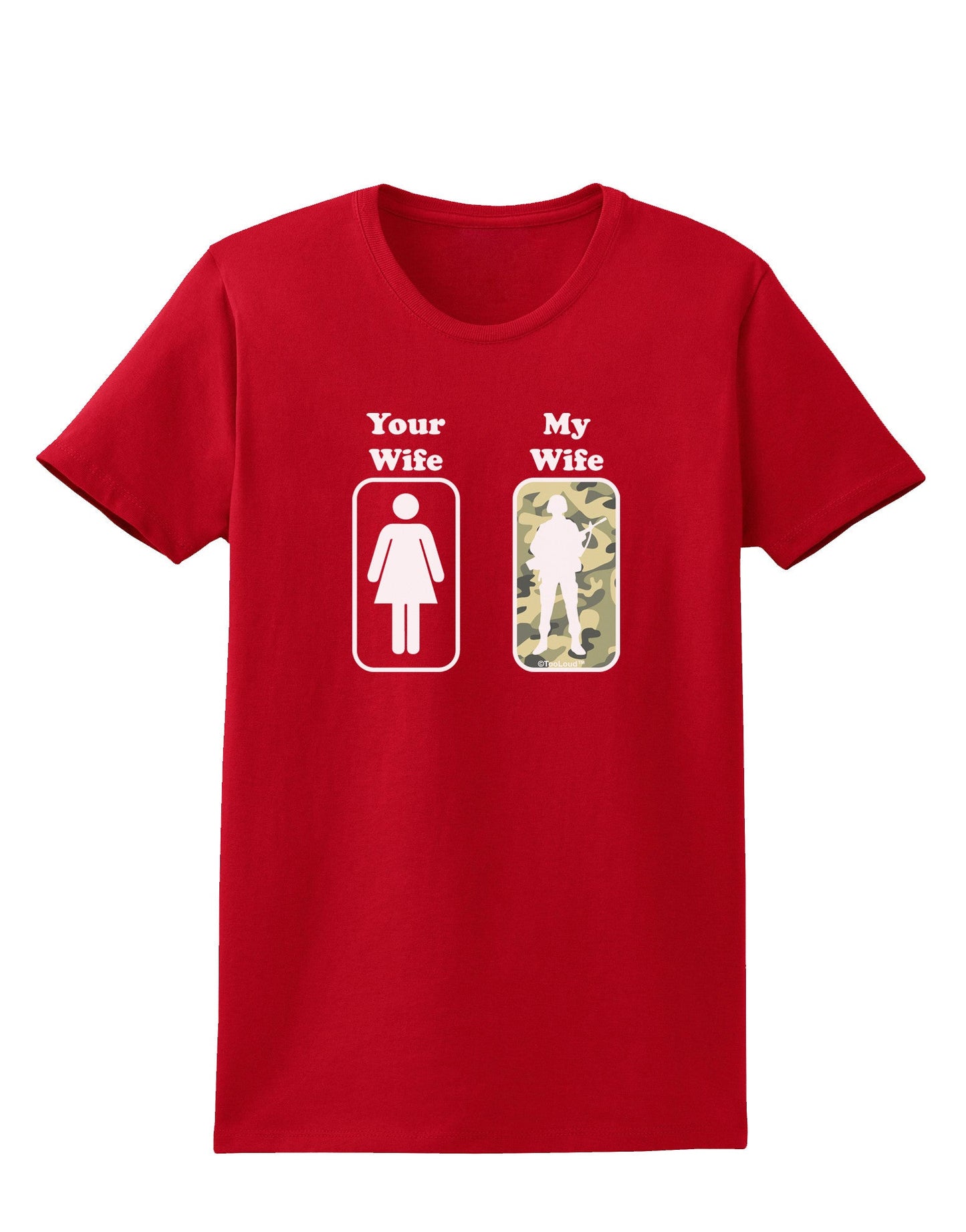 Your Wife My Wife Military Womens Dark T-Shirt-TooLoud-Red-X-Small-Davson Sales