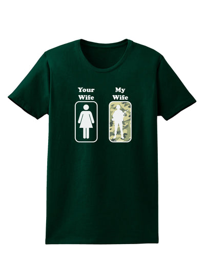 Your Wife My Wife Military Womens Dark T-Shirt-TooLoud-Forest-Green-Small-Davson Sales