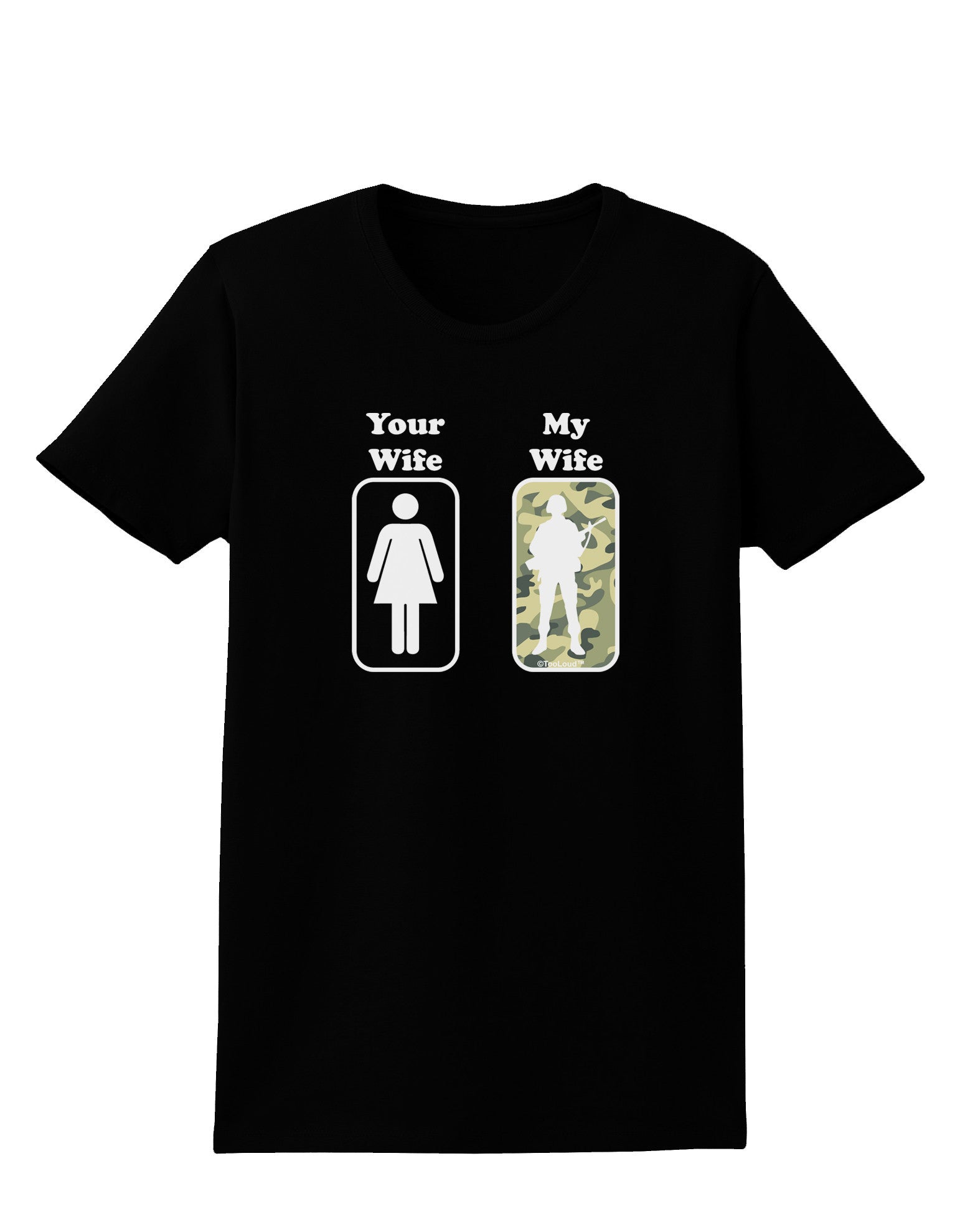 Your Wife My Wife Military Womens Dark T-Shirt-TooLoud-Black-X-Small-Davson Sales