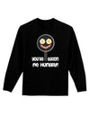 You're Bacon Me Hungry Adult Long Sleeve Dark T-Shirt by TooLoud-TooLoud-Black-Small-Davson Sales