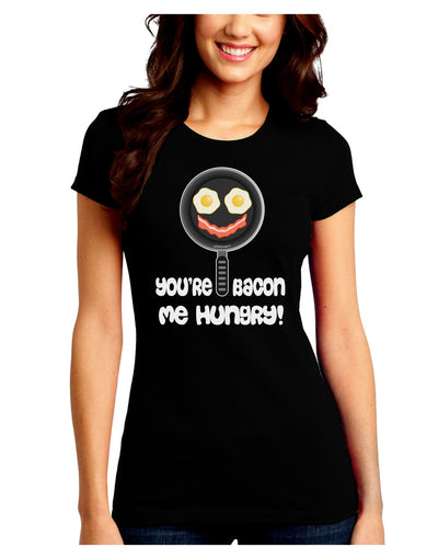 You're Bacon Me Hungry Juniors Crew Dark T-Shirt by TooLoud-T-Shirts Juniors Tops-TooLoud-Black-Juniors Fitted Small-Davson Sales