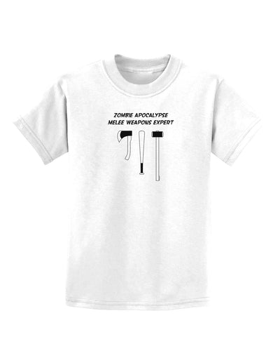 Zombie Apocalypse Melee Weapons Expert Childrens T-Shirt-Childrens T-Shirt-TooLoud-White-X-Small-Davson Sales