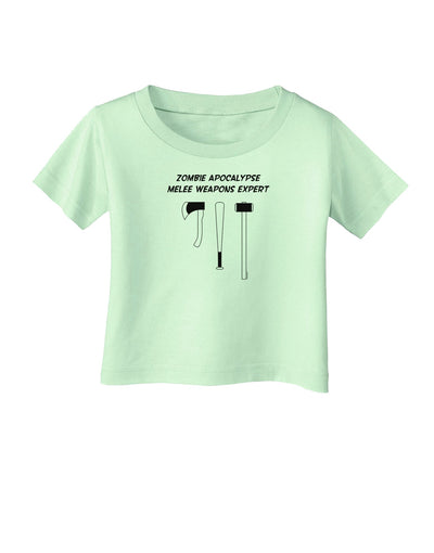 Zombie Apocalypse Melee Weapons Expert Infant T-Shirt-Infant T-Shirt-TooLoud-Light-Green-06-Months-Davson Sales