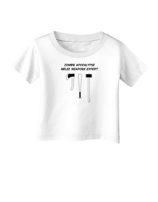 Zombie Apocalypse Melee Weapons Expert Infant T-Shirt-Infant T-Shirt-TooLoud-White-06-Months-Davson Sales