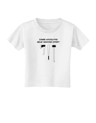 Zombie Apocalypse Melee Weapons Expert Toddler T-Shirt-Toddler T-Shirt-TooLoud-White-2T-Davson Sales