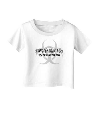 Zombie Hunter in Training - Biohazard Infant T-Shirt-Infant T-Shirt-TooLoud-White-06-Months-Davson Sales