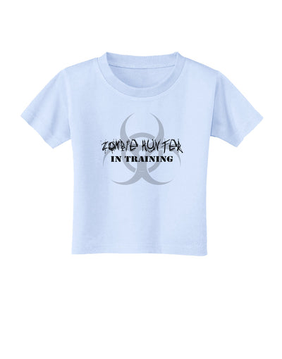 Zombie Hunter in Training - Biohazard Toddler T-Shirt-Toddler T-Shirt-TooLoud-Light-Blue-2T-Davson Sales