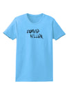 Zombie Killer - Apocalypse - Halloween Womens T-Shirt-Womens T-Shirt-TooLoud-Aquatic-Blue-X-Small-Davson Sales