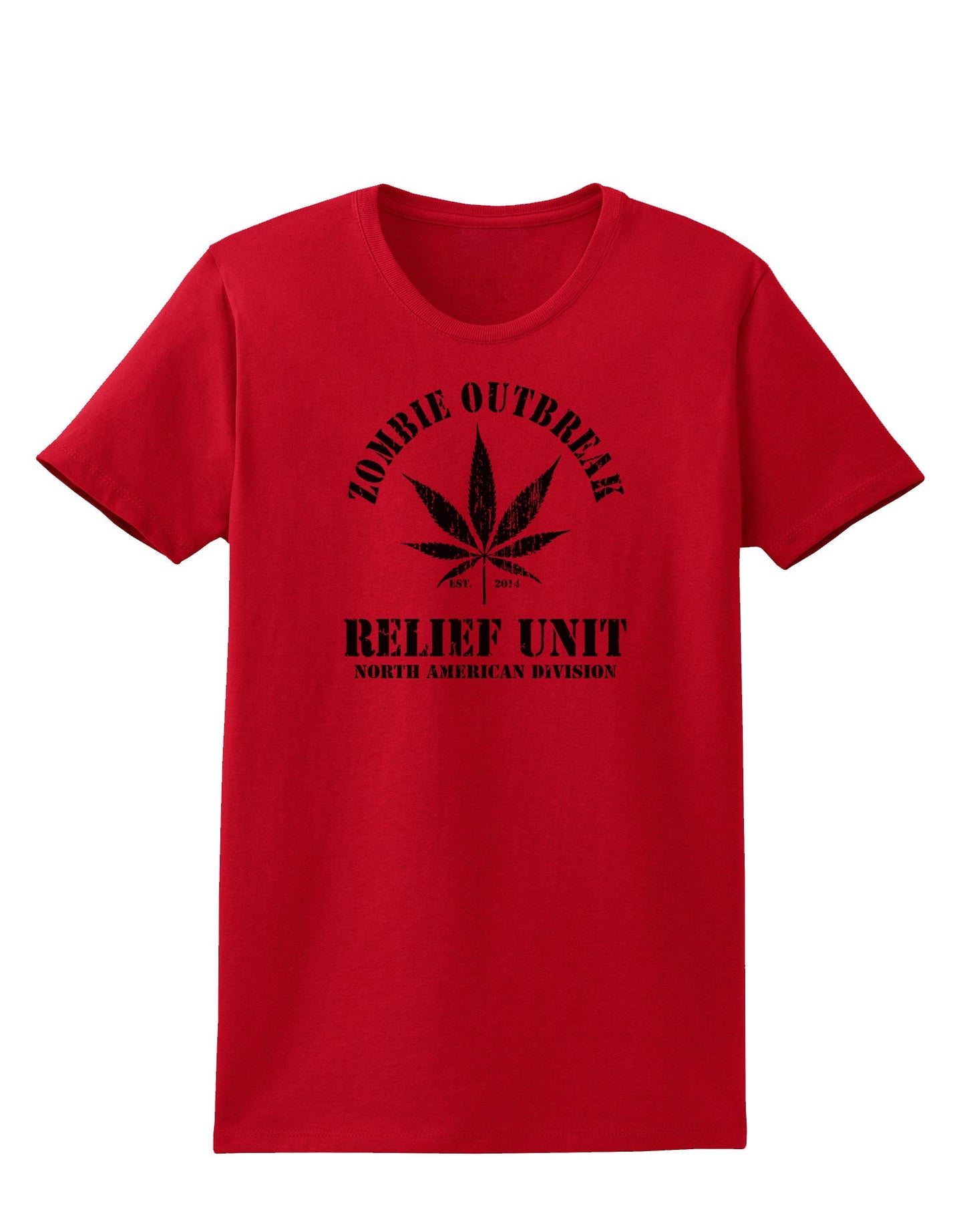 Zombie Outbreak Relief Unit - Marijuana Womens T-Shirt-Womens T-Shirt-TooLoud-Red-X-Small-Davson Sales