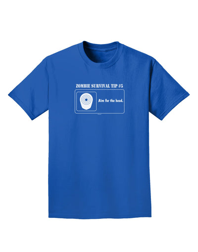 Zombie Survival Tip # 5 - Aim for Head Adult Dark T-Shirt-Mens T-Shirt-TooLoud-Royal-Blue-Small-Davson Sales