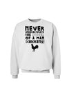 A Man With Chickens Sweatshirt-Sweatshirt-TooLoud-White-Small-Davson Sales