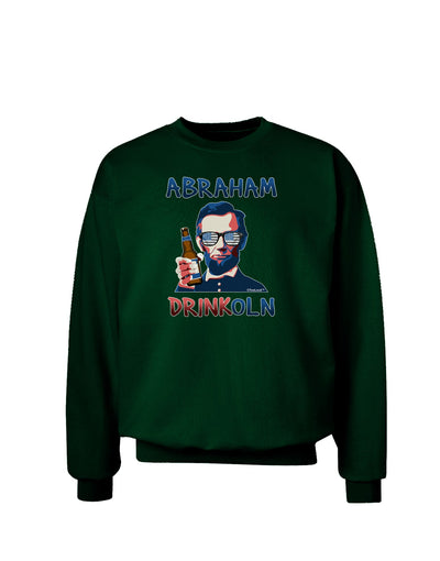 Abraham Drinkoln with Text Adult Dark Sweatshirt-Sweatshirt-TooLoud-Deep-Forest-Green-Small-Davson Sales