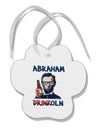 Abraham Drinkoln with Text Paw Print Shaped Ornament-Ornament-TooLoud-White-Davson Sales