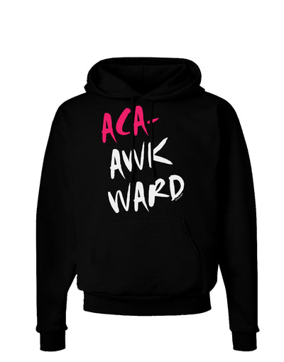 Aca-Awkward Dark Hoodie Sweatshirt-Hoodie-TooLoud-Black-Small-Davson Sales