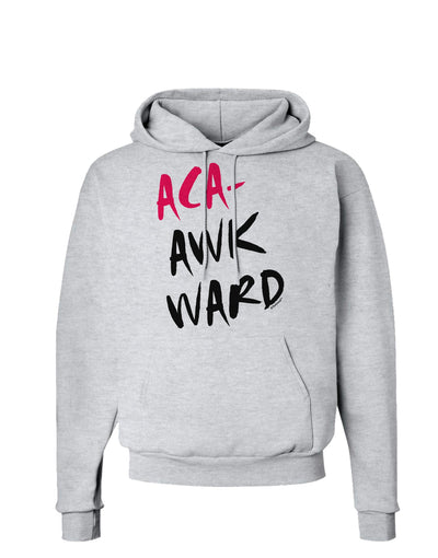 Aca-Awkward Hoodie Sweatshirt-Hoodie-TooLoud-AshGray-Small-Davson Sales