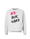 Aca-Awkward Sweatshirt-Sweatshirts-TooLoud-White-Small-Davson Sales