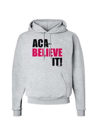 Aca Believe It Hoodie Sweatshirt-Hoodie-TooLoud-AshGray-Small-Davson Sales