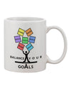 Achieve Harmony with Our Balance Your Goals Printed 11 oz Coffee Mug - TooLoud-11 OZ Coffee Mug-TooLoud-White-Davson Sales