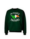 Actually Irish Adult Dark Sweatshirt-Sweatshirts-TooLoud-Deep-Forest-Green-Small-Davson Sales