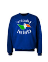 Actually Irish Adult Dark Sweatshirt-Sweatshirts-TooLoud-Deep-Royal-Blue-Small-Davson Sales