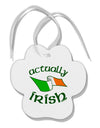 Actually Irish Paw Print Shaped Ornament-Ornament-TooLoud-White-Davson Sales