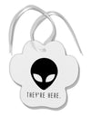 Alien They Are Here Paw Print Shaped Ornament-Ornament-TooLoud-White-Davson Sales