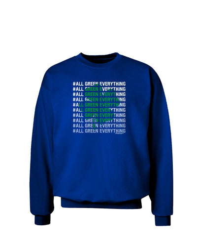 All Green Everything Clover Adult Dark Sweatshirt-Sweatshirts-TooLoud-Deep-Royal-Blue-Small-Davson Sales