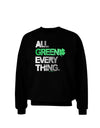 All Green Everything Distressed Adult Dark Sweatshirt-Sweatshirts-TooLoud-Black-Small-Davson Sales