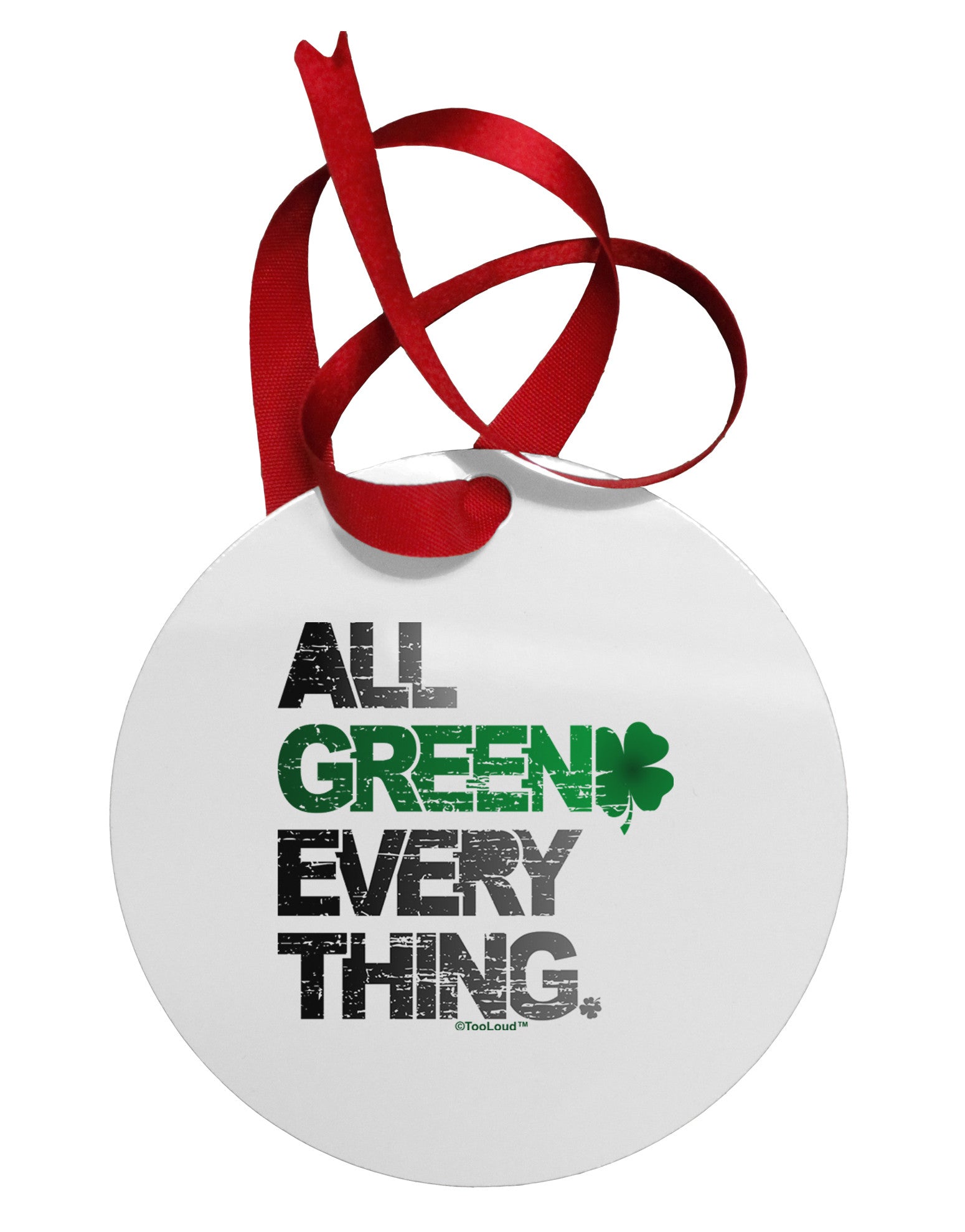 All Green Everything Distressed Circular Metal Ornament-Ornament-TooLoud-White-Davson Sales