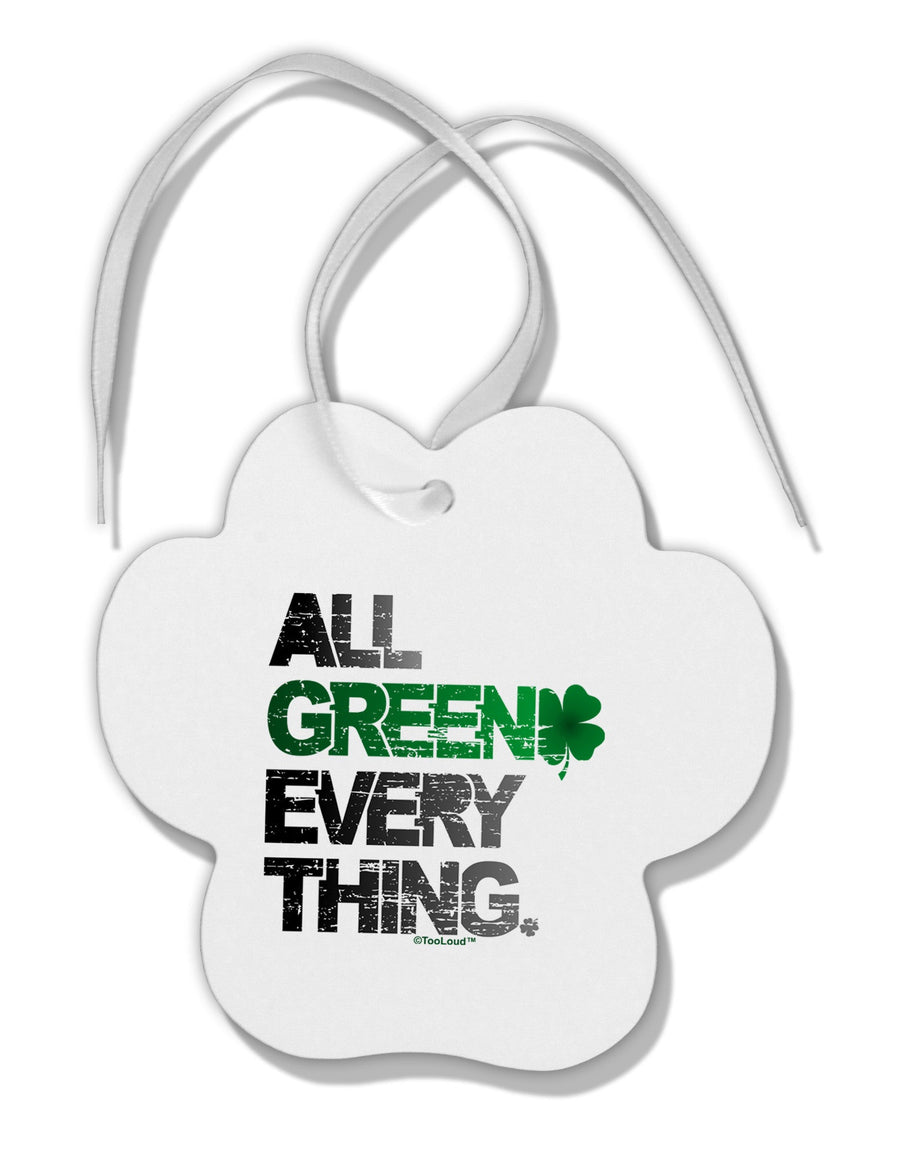 All Green Everything Distressed Paw Print Shaped Ornament-Ornament-TooLoud-White-Davson Sales