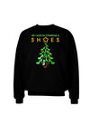 All I want for Christmas is Shoes Adult Dark Sweatshirt-Sweatshirts-TooLoud-Black-Small-Davson Sales