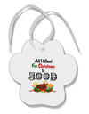 All I Want Is Food Paw Print Shaped Ornament-Ornament-TooLoud-White-Davson Sales